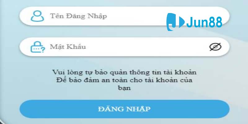 Điền đầy đủ thông tin vào biểu mẫu đăng nhập Jun88